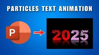 How To Create Particles Text Effect Animation In PowerPoint 2026