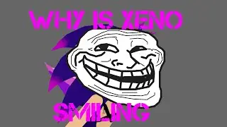 why is xeno smiling (meme)