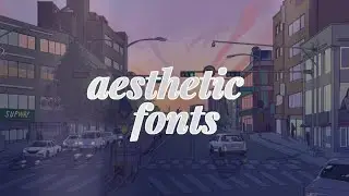 AESTHETIC FONTS YOUTUBERS USE | 2022