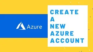 Creating a new  Microsoft Azure account and a free subscription