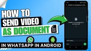How to Send Video as Document in Whatsapp Android ✅ | High Quality