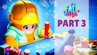 FALL GUYS Season 4: Creative Construction - Playthrough No Commentary - Part 3