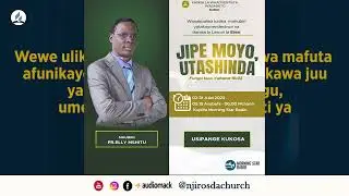 JIPE MOYO UTASHINDA  - By PR. ELLY MSHITU (DAY 18)