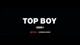 TOP BOY SEASON 4 'OFFICIALLY' ANNOUNCED