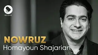 Homayoun Shajarian - Nowruz (همایون شجریان - نوروز)
