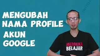 20230725 Mengganti Profile Nama Akun Google