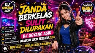 Classy Widow Hard to Forget DJ Fun Dangdut Remix Viral 2026 Great for Home Activities