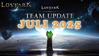 Team Update: Neue Infos zum Juli Patch 2025! | Lost Ark EU | DerPyr0n