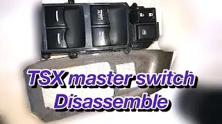 09-14 Acura TSX DIY how to disassemble a window master switch.