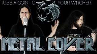 Toss A Coin To Your Witcher || METAL COVER by Jason Crosby (ft. John McRis)