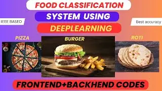 Food Classification Using Deep Learning | IEEE Final Year Project with Code