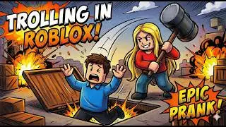 Trolling in Roblox!