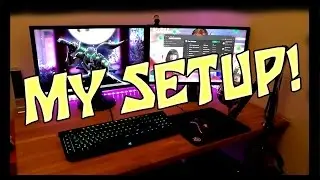 MY SETUP!! - Late 2016