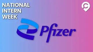 Pfizer: Working for a Biopharmaceutical Company as a Placement Student | National Intern Week 2022