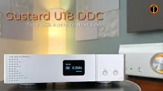 Gustard U18 DDC USB Audio Interface Review