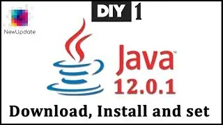 How to Download , Install and set Java JDK 12 | DIY01 | NewUpdate