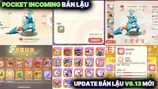 POCKET INCOMING BẢN LẬU : UPDATE bản V6.13 mới | Tặng S+ Shiny Mega Sceptile | Đăng ký - Tải bản mới