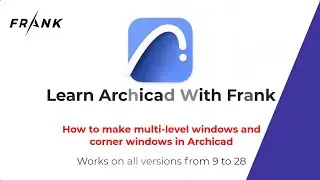 How to make multi-level windows and corner windows with Archicad