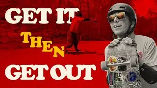 Get It then Get Out