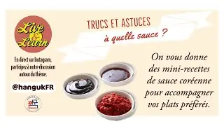 LIVE & LEARN (replay) : à quelle sauce ?