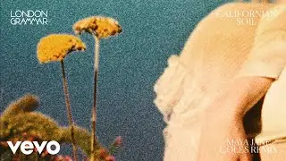 London Grammar - Californian Soil (Maya Jane Coles Remix) [Audio]