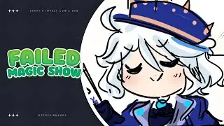 Failed Magic Show | Genshin Impact Comic Dub