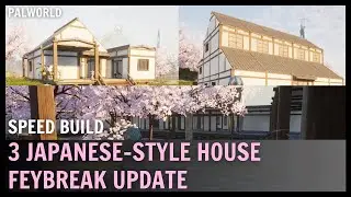 PALWORLD - 3 JAPANESE STYLE HOUSE Models! Speed build!