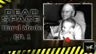 Dead Space 2023 Ep1 On Hard Mode!
