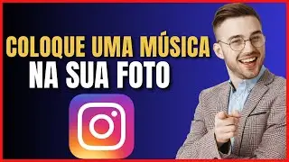 COMO COLOCAR MUSICA EM FOTO NO FEED DO INSTAGRAM