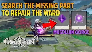 Search the missing part to repair ward genshin impact