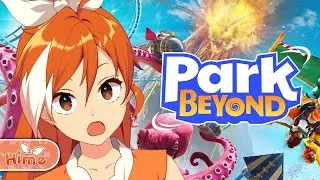 【Park Beyond】Building my own theme park! | Crunchyroll-Hime