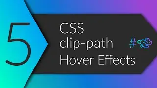How to build 5 clip-path hover effects // HTML & CSS