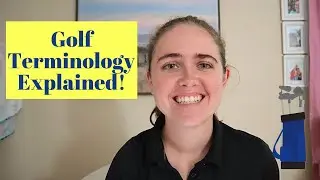 Important Golf Terminology to Know if You Are New to the Sport