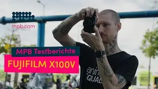Fujifilm X100V Testbericht | Die beste gebrauchte Kompaktkamera 2023? | MPB