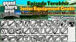 EPISODE TERAKHIR : GTA SA - Paijo Gaming