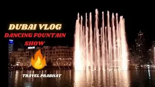Dubai Fountain 2021 | 4k | Palm Jumeirah Fountain Show | Arabic Song | Travel Prabhat