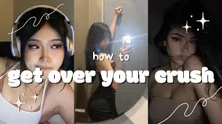 How To Move On From Your Crush