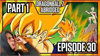DragonBall Z Abridged: Episode 30 Part 1 - TeamFourStar (TFS) Reaction