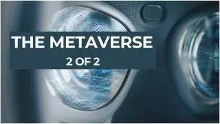 Decoded | The Metaverse [Part 2/2]