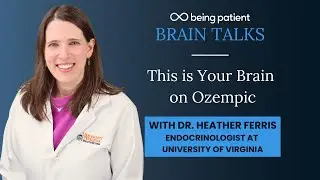 Dr. Heather Ferris: This is Your Brain on Ozempic