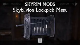 Skyblivion Lockpick Menu | Skyrim Mods (SE/AE)