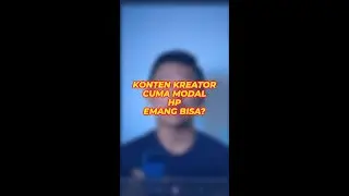 jadi konten kreator modal HP doang