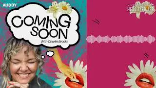 Twice the Charm -  (Coming Soon with Charlie Brooks)  Episode 6