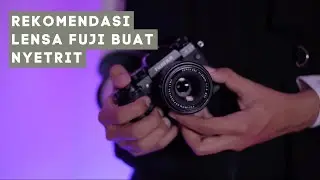 Rekomendasi Lensa Fujifilm Buat Nyetrit | Jarang orang tau