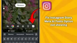 how to Fix Instagram Story Meta Ai Fonts Option not showing