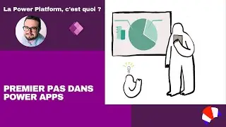 #PowerPlatform 4 [FR] : Premier pas dans Power Apps