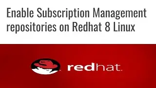 how to Enable Subscription Management repositories on Redhat Linux | Techie Zero | RHEL 8