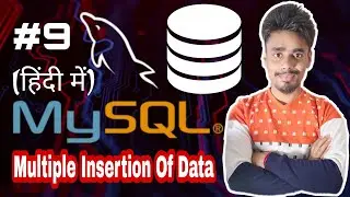 How To Insert Multiple Records in MySQL | MySQL Tutorial for Beginners in Hindi