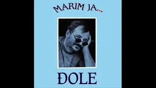 Djordje Balasevic - Olelole - (Audio 1991) HD