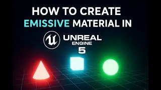 How to Create Emissive Material in Unreal Engine 5 | Step-by-Step Beginner Tutorial
